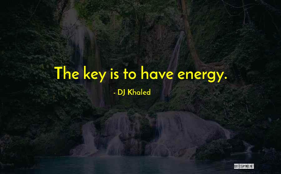 DJ Khaled Quotes 782559