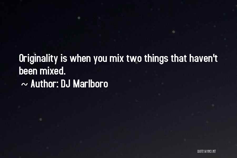 DJ Marlboro Quotes 368265