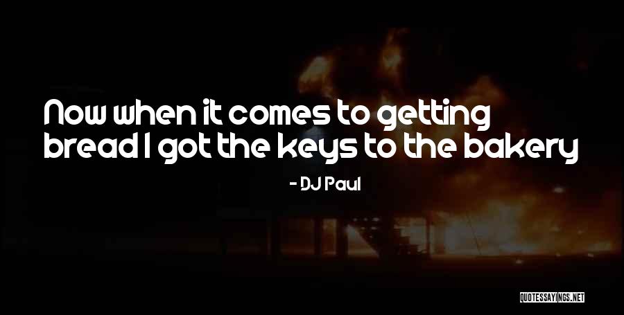 DJ Paul Quotes 1044631