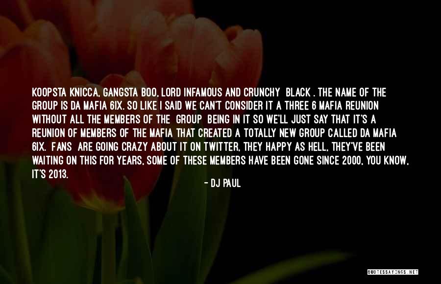 DJ Paul Quotes 279053 DJ Paul Quotes 279053