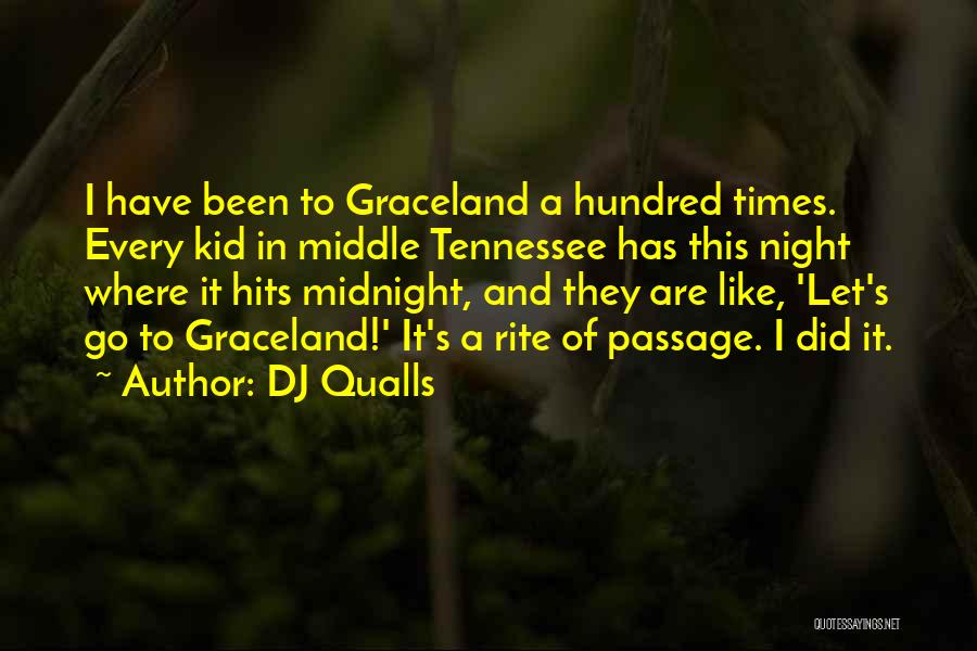 DJ Qualls Quotes 1124246