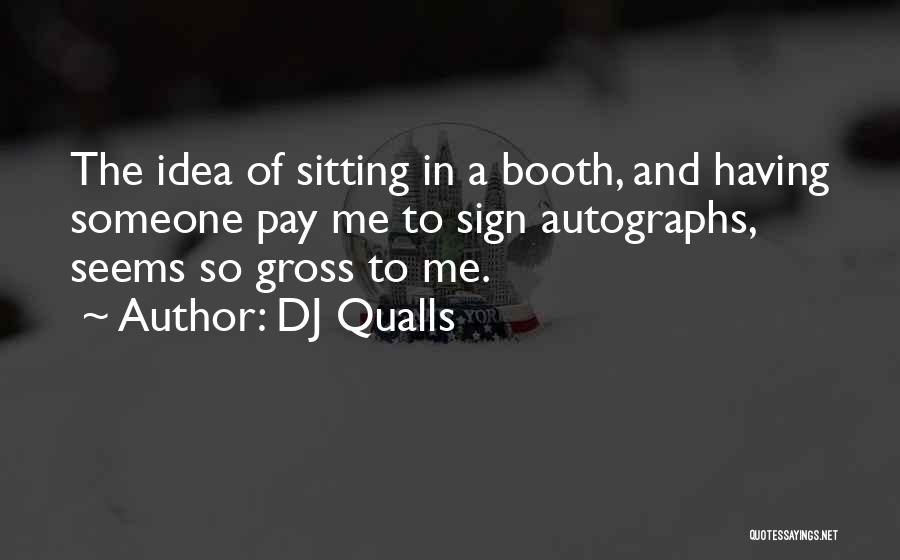 DJ Qualls Quotes 880619