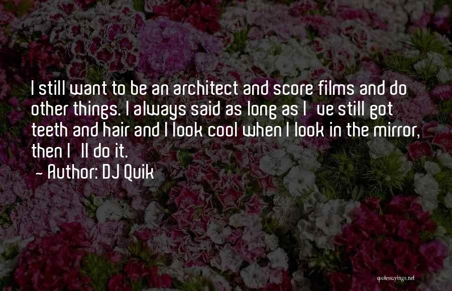 DJ Quik Quotes 889680