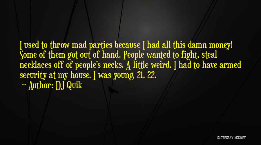 DJ Quik Quotes 937999