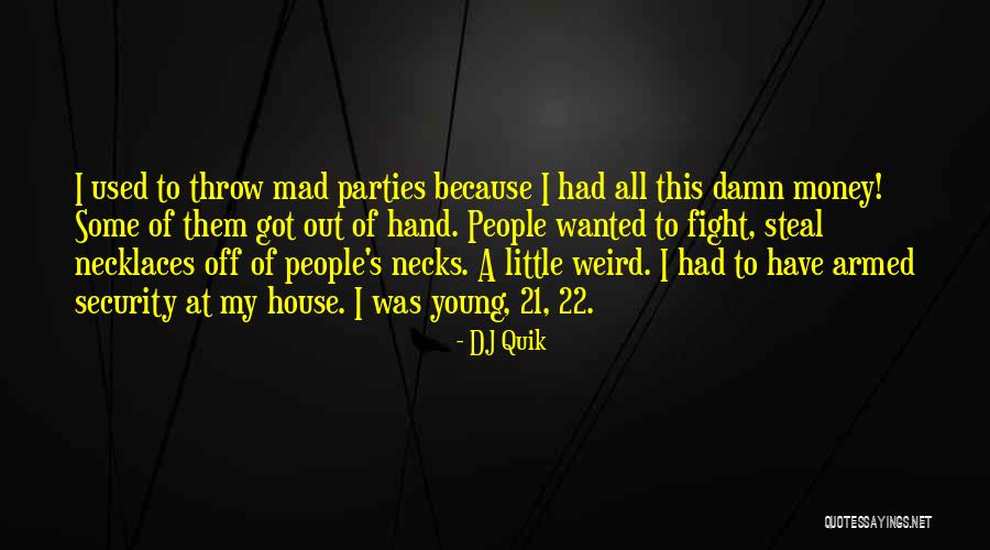 DJ Quik Quotes 937999