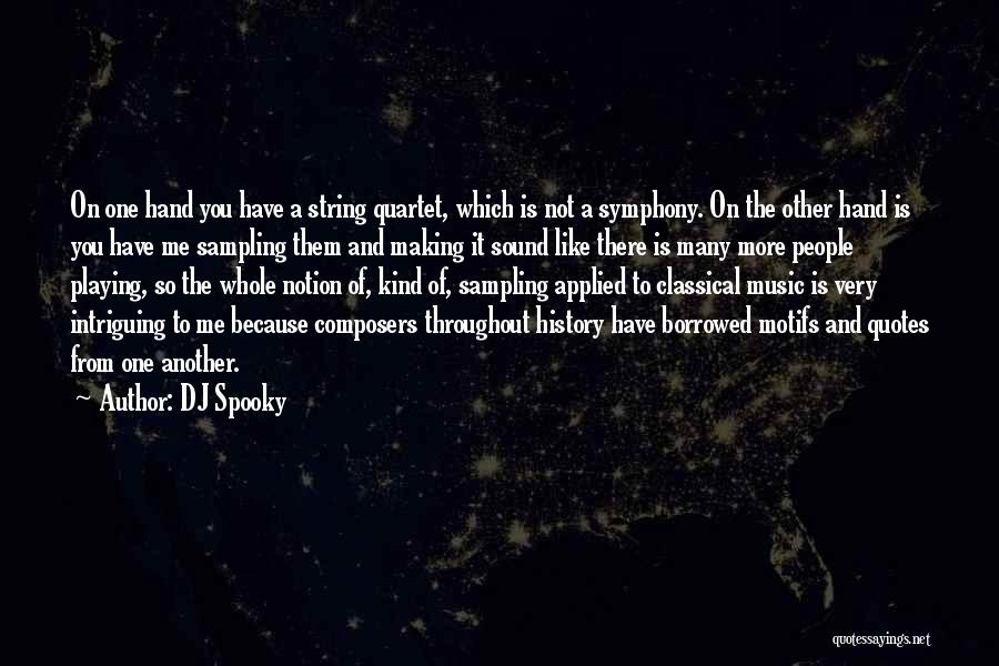 Dj Quotes Quotes By DJ Spooky