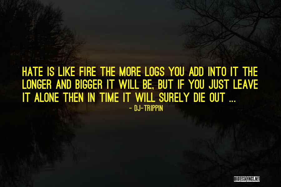Dj Quotes Quotes By Dj-trippin