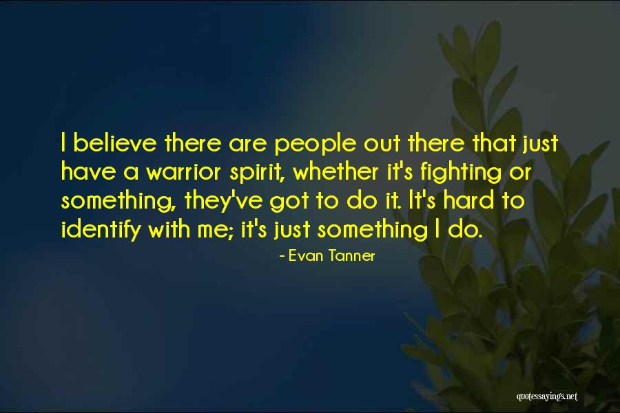 Dj Quotes Quotes By Evan Tanner