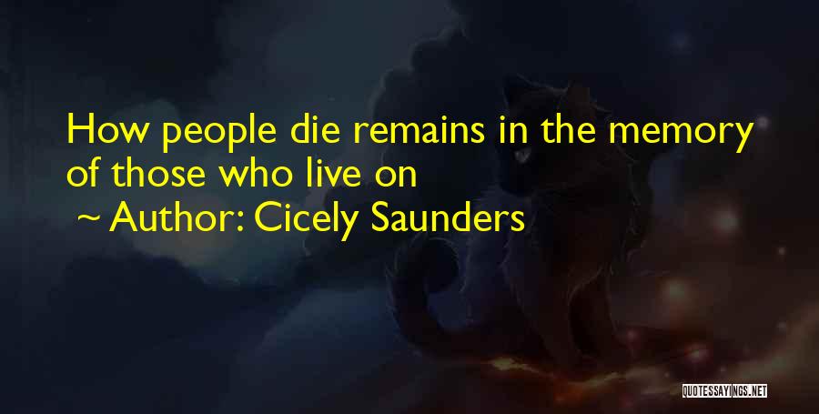 Dj Ray Von Quotes By Cicely Saunders