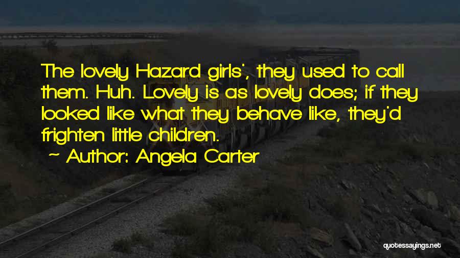 Dj Sancho Quotes By Angela Carter