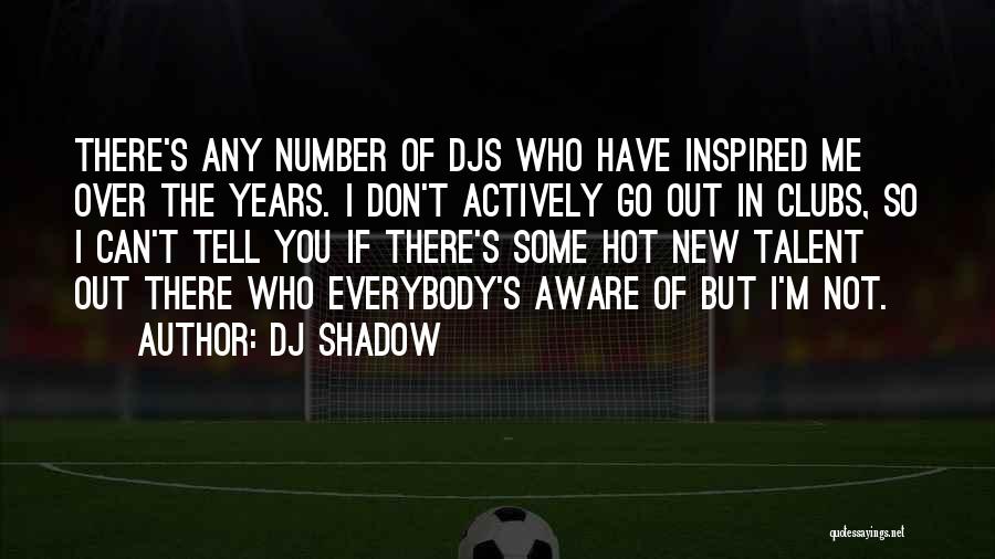 DJ Shadow Quotes 1669100