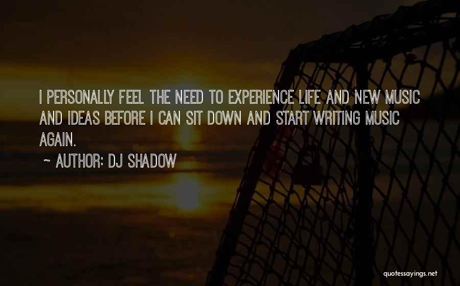 DJ Shadow Quotes 1912812