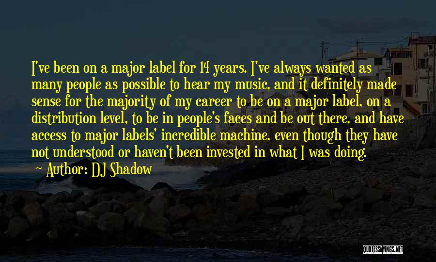 DJ Shadow Quotes 691783