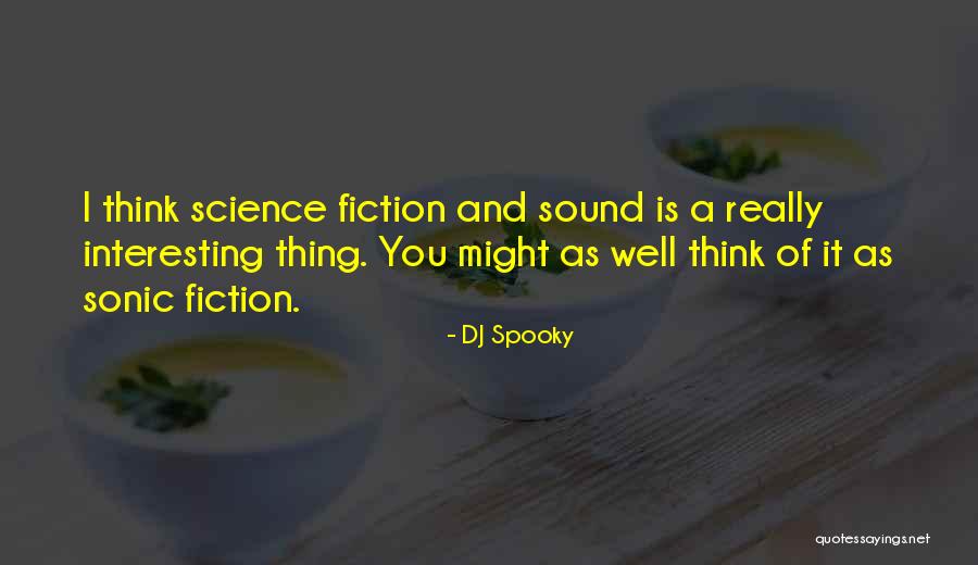 DJ Spooky Quotes 1739676 DJ Spooky Quotes 1739676