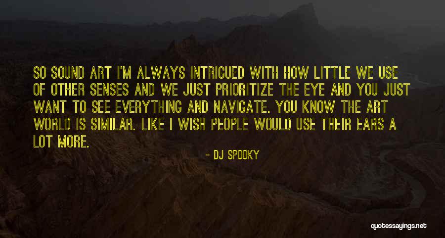 DJ Spooky Quotes 262806