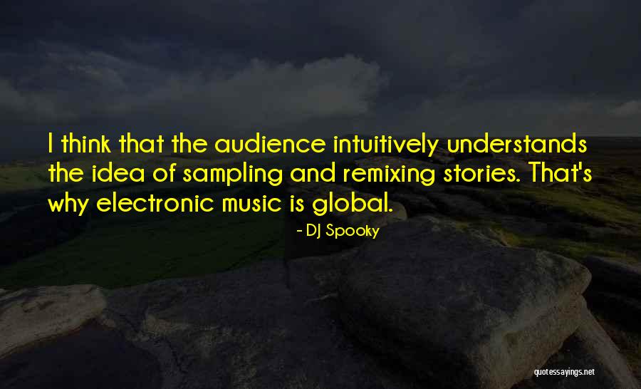 DJ Spooky Quotes 388310 DJ Spooky Quotes 388310