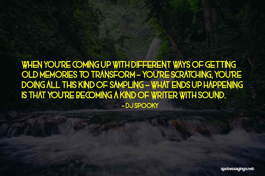 DJ Spooky Quotes 571318 DJ Spooky Quotes 571318