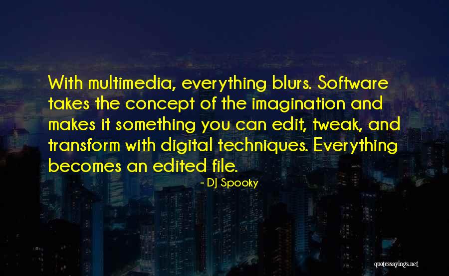 DJ Spooky Quotes 588246 DJ Spooky Quotes 588246