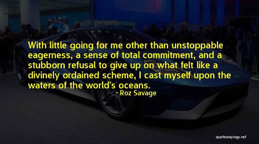 Djacke Quotes By Roz Savage Djacke Quotes By Roz Savage