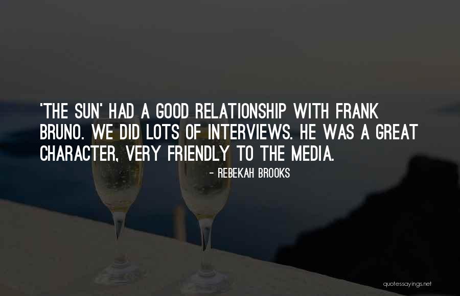 Djalma Rezende Quotes By Rebekah Brooks