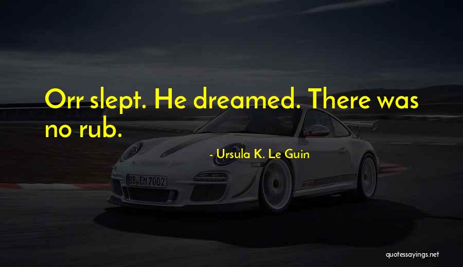Djalma Rezende Quotes By Ursula K. Le Guin