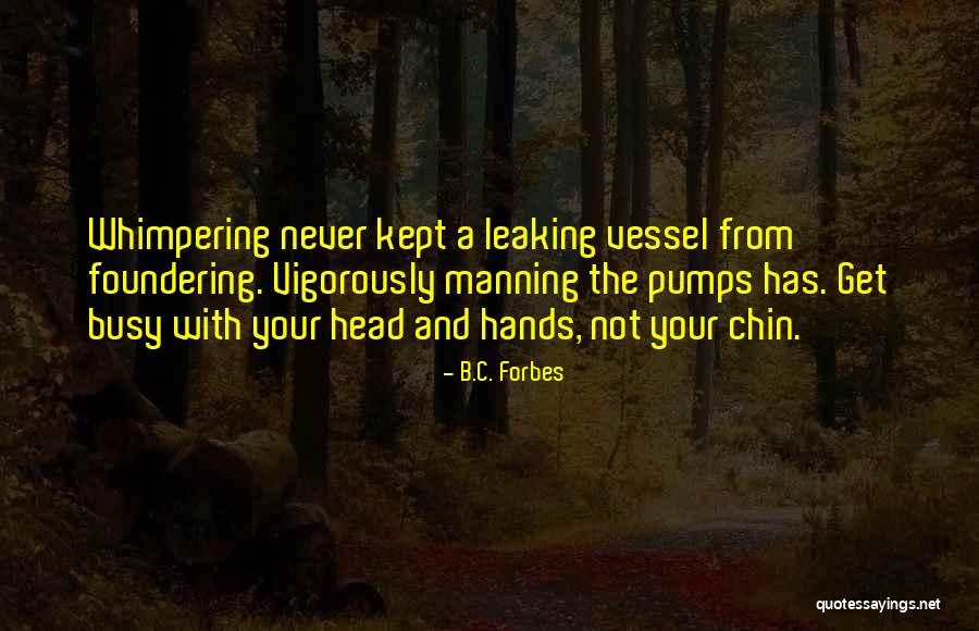 Djalog Quotes By B.C. Forbes Djalog Quotes By B.C. Forbes