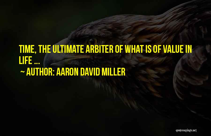 Djalti Mp3 Quotes By Aaron David Miller