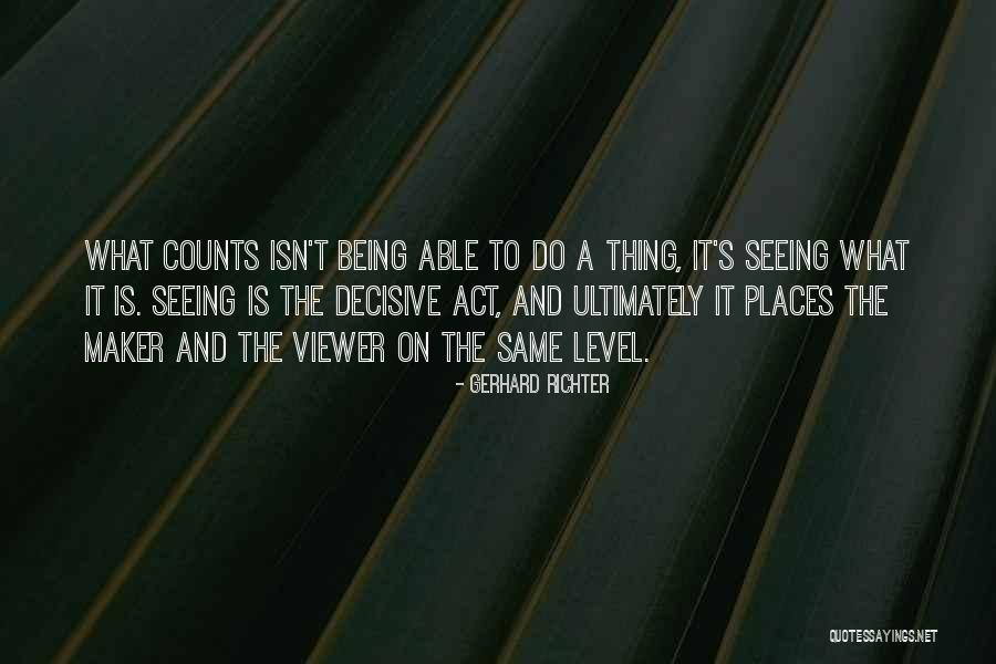 Djamel Benlamri Quotes By Gerhard Richter Djamel Benlamri Quotes By Gerhard Richter