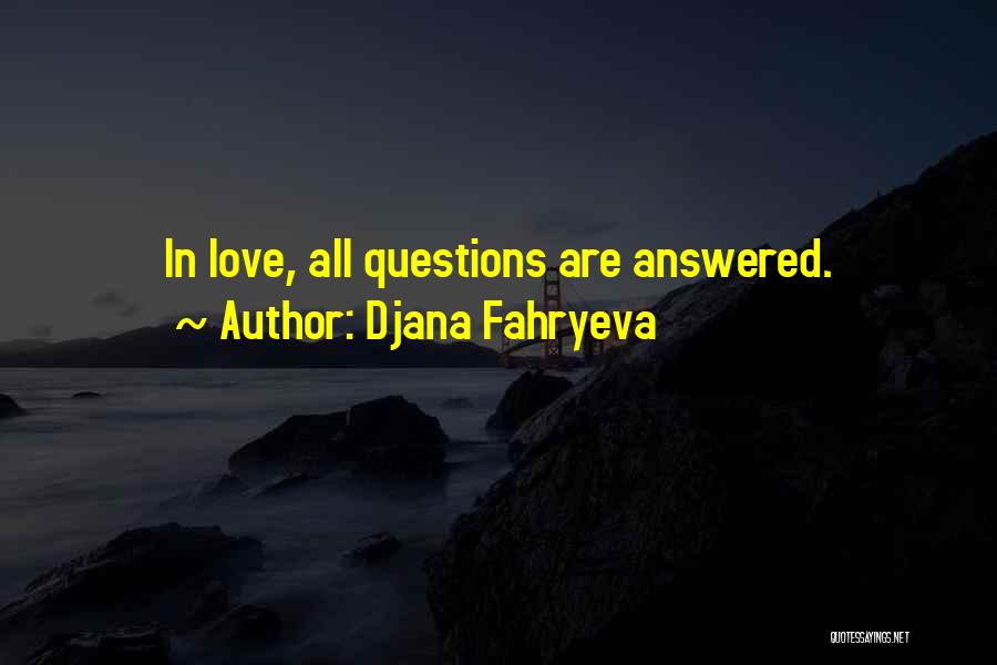 Djana Fahryeva Quotes 2159742