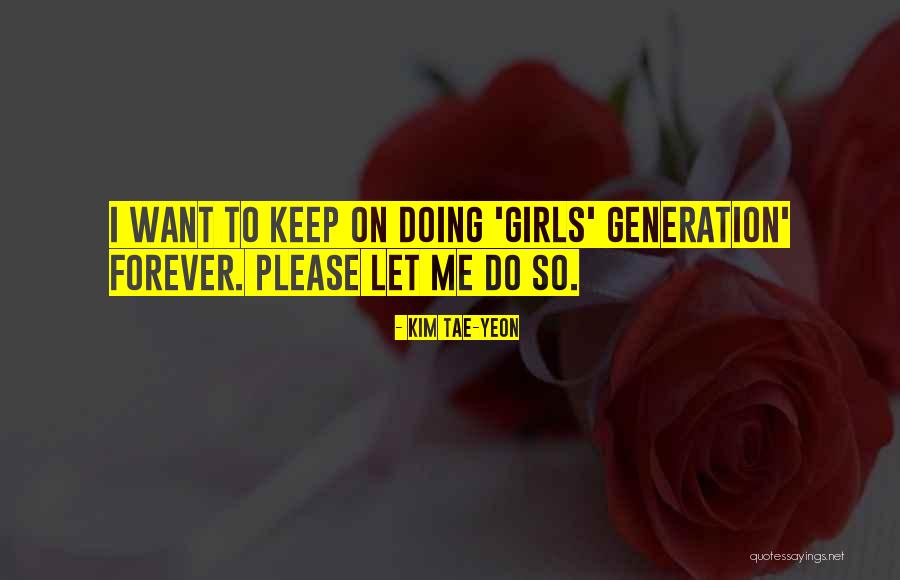 Djanai Quotes By Kim Tae-yeon Djanai Quotes By Kim Tae-yeon