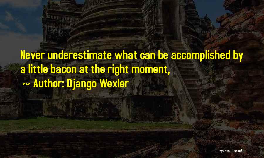 Django Quotes By Django Wexler