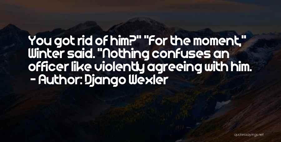 Django Quotes By Django Wexler