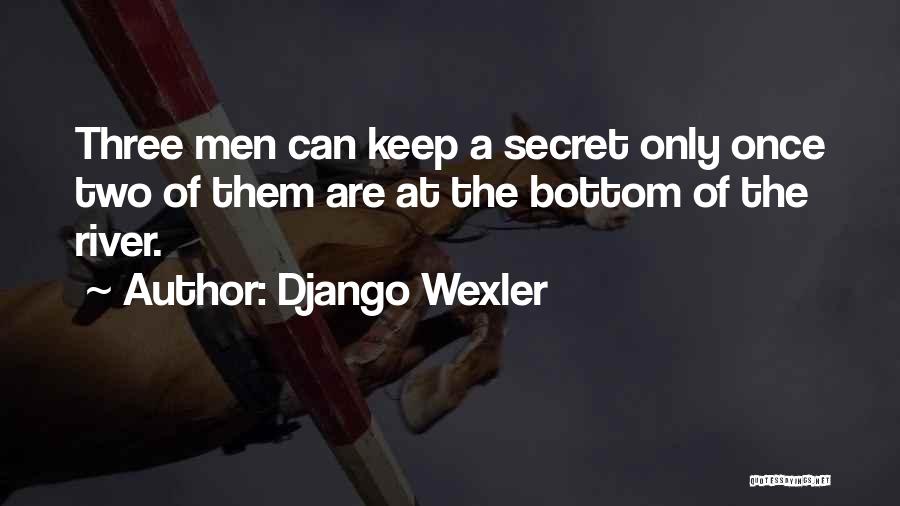 Django Quotes By Django Wexler