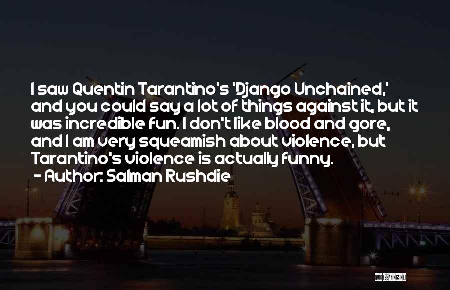 Django Quotes By Salman Rushdie