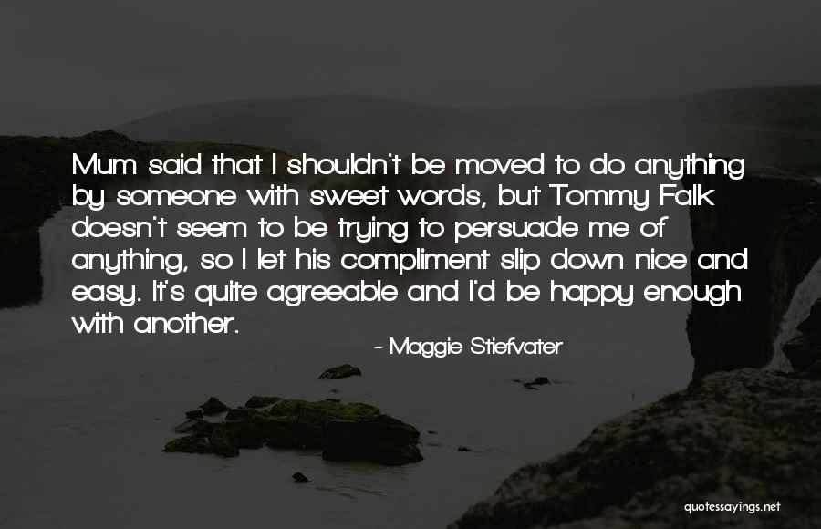 Djankarlo Kanduti Quotes By Maggie Stiefvater Djankarlo Kanduti Quotes By Maggie Stiefvater