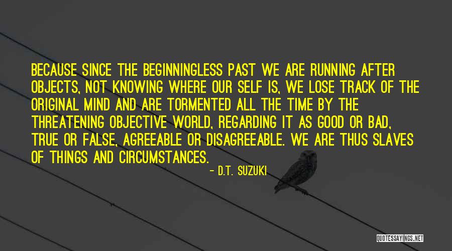 Djaouida Hachani Quotes By D.T. Suzuki Djaouida Hachani Quotes By D.T. Suzuki