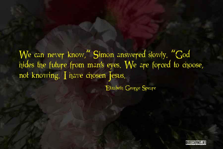 Djece Igre Quotes By Elizabeth George Speare Djece Igre Quotes By Elizabeth George Speare