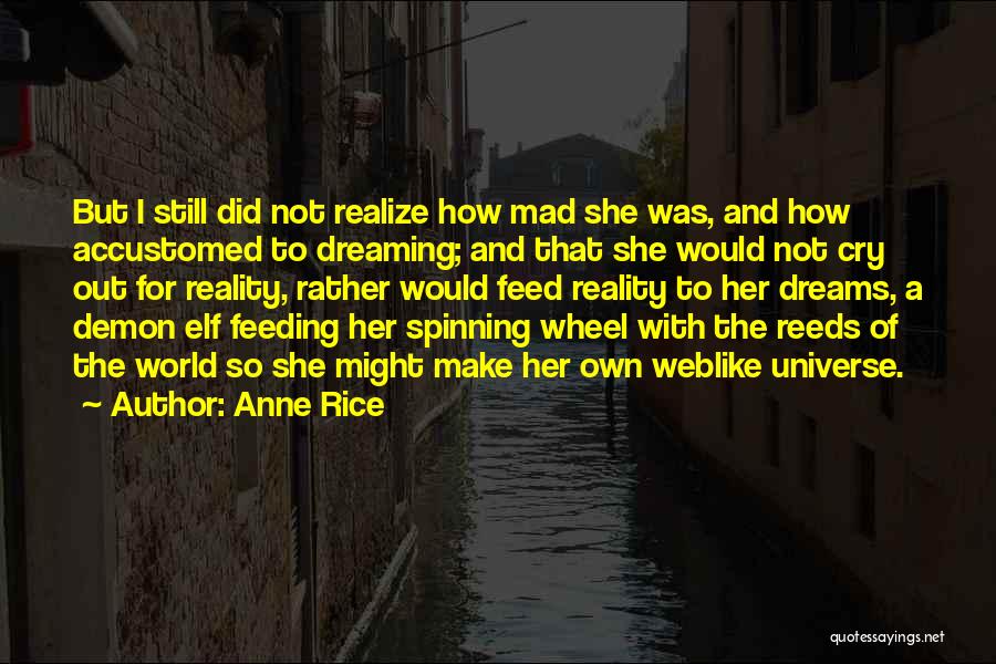 Djece Nezgode Quotes By Anne Rice