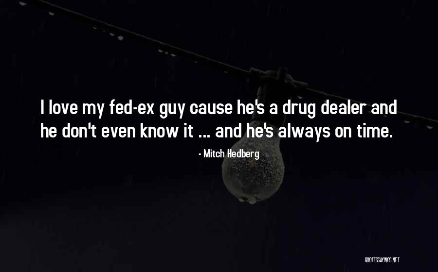 Djela Marka Quotes By Mitch Hedberg Djela Marka Quotes By Mitch Hedberg