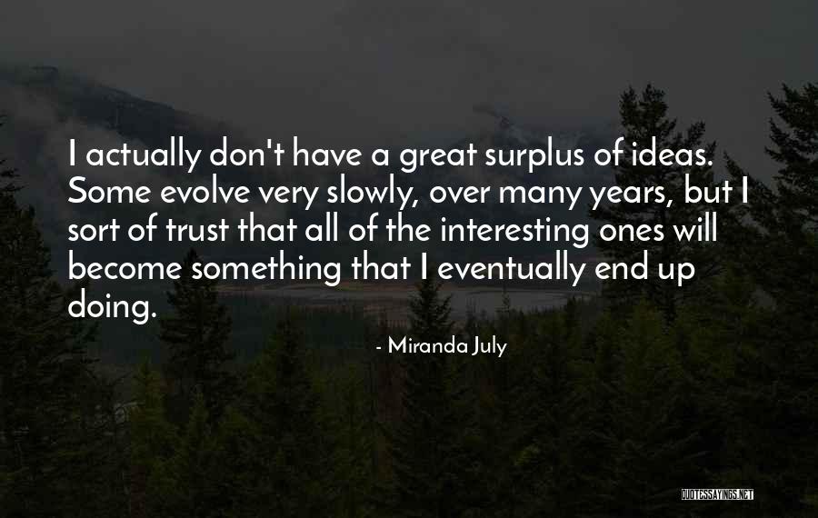 Djelloul Beghoura Quotes By Miranda July Djelloul Beghoura Quotes By Miranda July