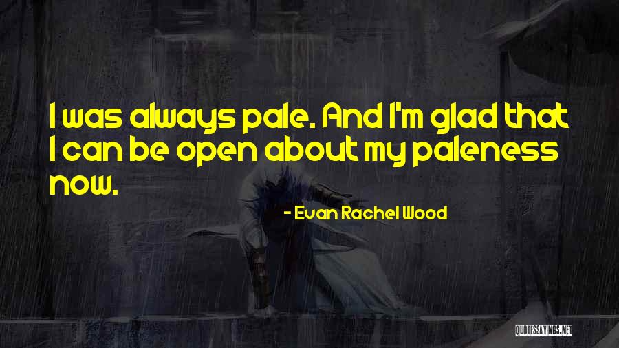 Djelovanje Vitamina Quotes By Evan Rachel Wood Djelovanje Vitamina Quotes By Evan Rachel Wood