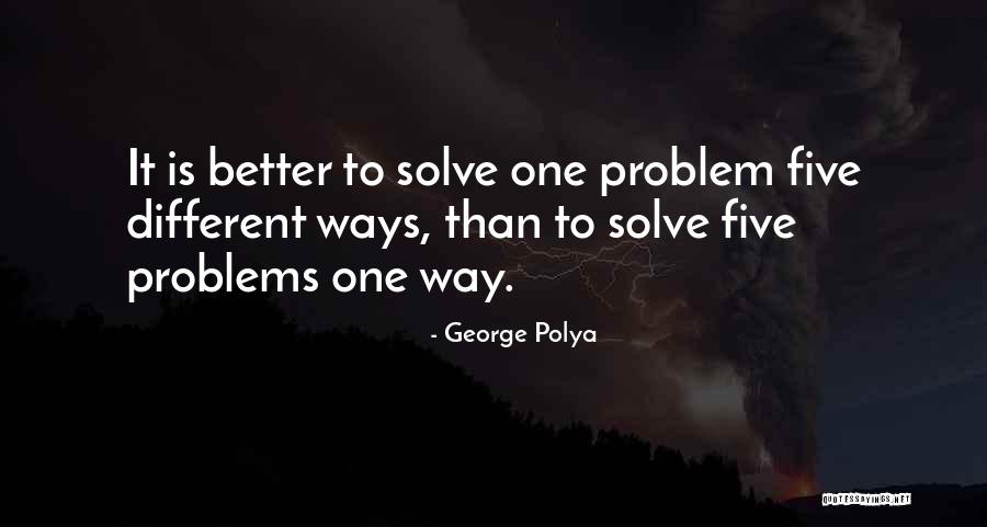 Djemaa Quotes By George Polya Djemaa Quotes By George Polya