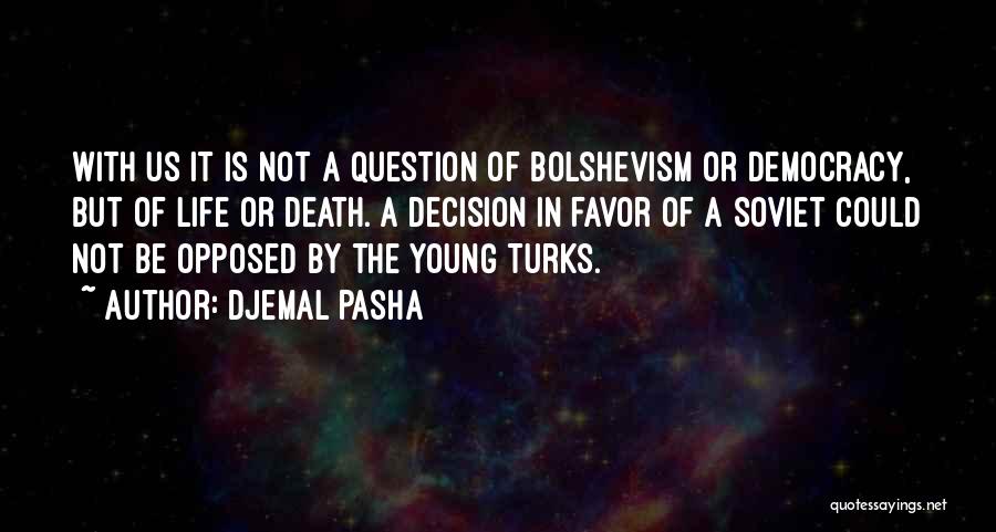 Djemal Pasha Quotes 1425740