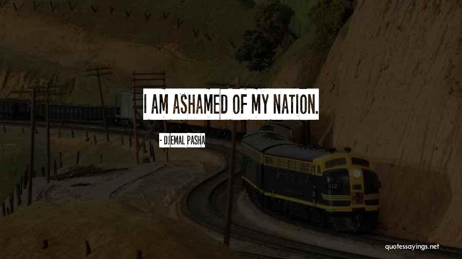 Djemal Pasha Quotes 576918 Djemal Pasha Quotes 576918
