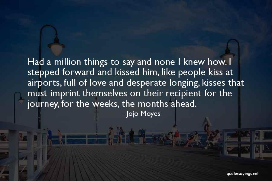 Djidjibidji Quotes By Jojo Moyes Djidjibidji Quotes By Jojo Moyes