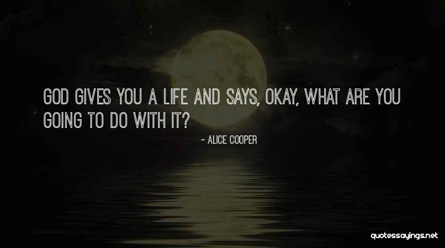 Djikan Quotes By Alice Cooper Djikan Quotes By Alice Cooper