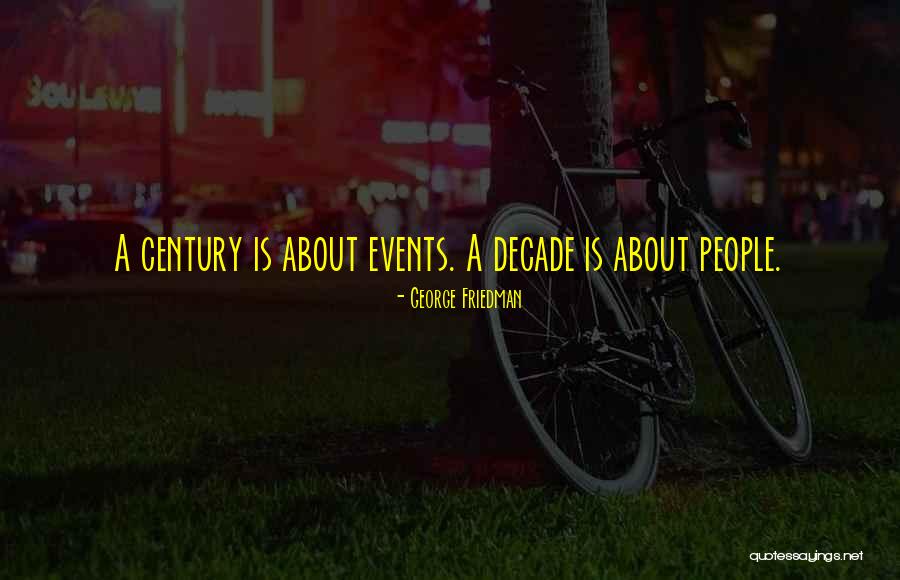 Djikan Quotes By George Friedman Djikan Quotes By George Friedman