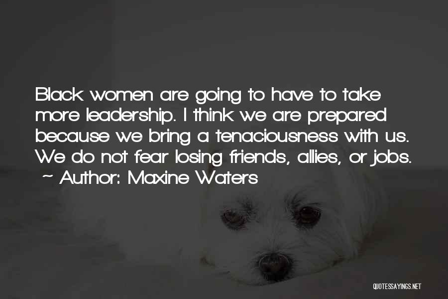 Djina From Alpha Quotes By Maxine Waters