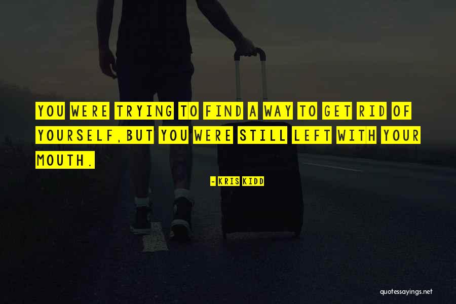 Djing Software Quotes By Kris Kidd Djing Software Quotes By Kris Kidd