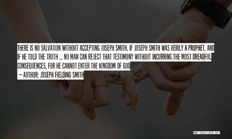 Djinski Quotes By Joseph Fielding Smith